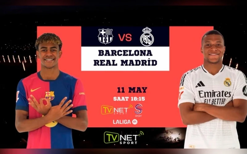 La Liga'da bu sezonun son "El Clasico"su TVNET SPORT kanalında yayınlanacak