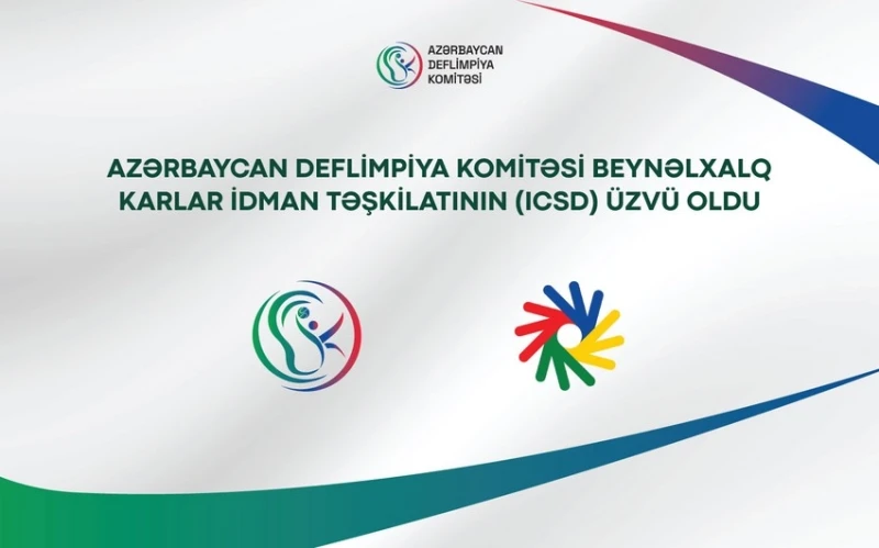 Azerbaycan Deaflympics Komitesi uluslararası kuruluşa üye kabul edildi