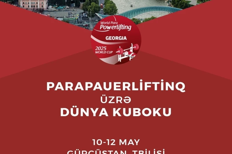 Para Powerlifting takımımız Tiflis'te Dünya Kupası'na katılıyor