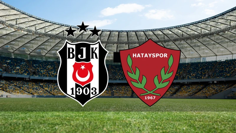 Beşiktaş - Hatayspor: Avrupa Hedefi ve Küme Düşme Tehlikesi Arasında Kritik Karşılaşma